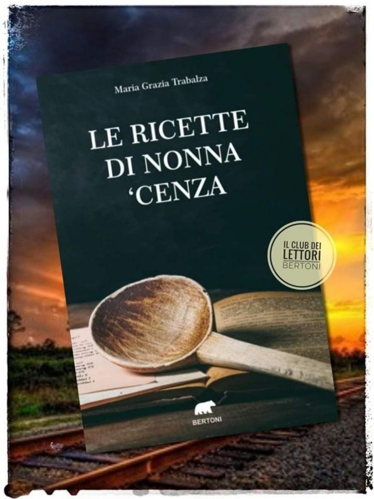 Le ricette di nonna 'Cenza di Maria Grazia Trabalza