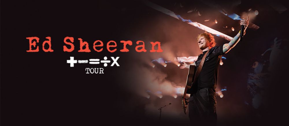 ED SHEERAN - “+-=÷× (TOUR COLLECTION)” 