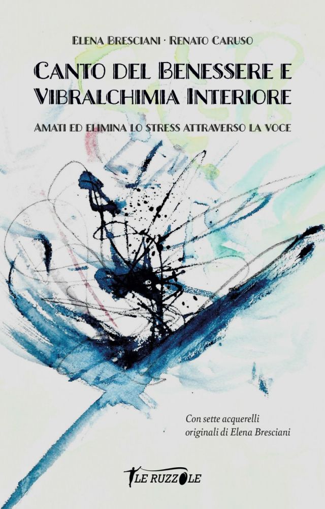 “CANTO DEL BENESSERE E VIBRALCHIMIA INTERIORE"